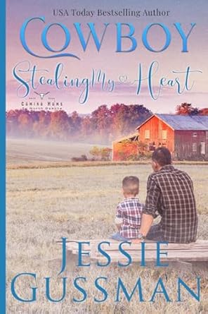 Cowboy Stealing My Heart Large Print Edition: Coming Home to North Dakota Book Three (3)