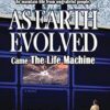 As Earth Evolved: Came The Life Machine