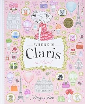 Where is Claris in Paris!: Claris: A Look-and-find Story! (Volume 1)