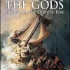 Against the Gods: The Remarkable Story of Risk