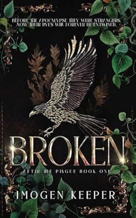 Broken: A Post Apocalypse Romance: 1