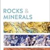 Rocks & Minerals: The Definitive Visual Guide