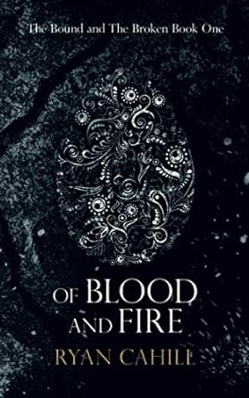 Of Blood And Fire: 1