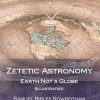 Zetetic Astronomy: Earth Not a Globe (Illustrated)