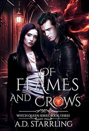 Of Flames and Crows: Witch Queen Book 3