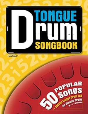 Tongue Drum Songbook: 50 popular songs for Tongue Drum