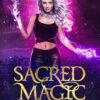 Sacred Magic: Harper Shadow Academy (Book Five): 5