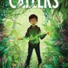 The Callers: a beautiful and big-hearted novel for children aged 8 + by a best-selling Australian author
