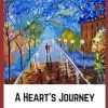 A Heart's Journey: A Story of Perseverance and Hope