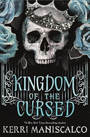 Kingdom Of The Cursed: The Sunday Times And New York Times Bestselling Sequel To The Darkly Romantic Fantasy