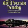 Wills' Mineral Processing Technology: An Introduction to the Practical Aspects of Ore Treatment and Mineral Recovery