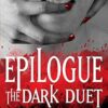 Epilogue | The Dark Duet: Platinum Edition: 3