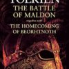 The Battle of Maldon: together with The Homecoming of Beorhtnoth