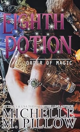 The Eighth Potion: A Paranormal Women’s Fiction Romance...
