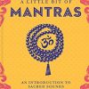 A Little Bit of Mantras: An Introduction to Sacred Sounds: 14