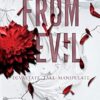 From Evil: Books 4-6