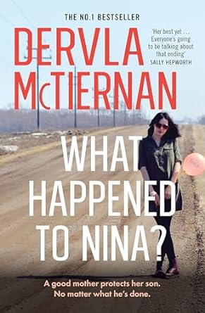 What Happened to Nina?: The thrilling new crime novel from the popular bestselling author of THE MURDER RULE and THE RUIN, shortlisted for the ABIA General Book of the Year 2025