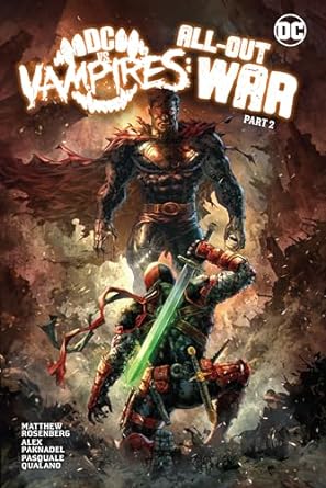 DC vs. Vampires: All-Out War Part 2: All-Out War Part 2