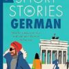Short Stories in German for Beginners: Read for pleasure at your level, expand your vocabulary and learn German the fun way!