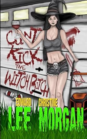 Cunt-Kick the Witch Bitch