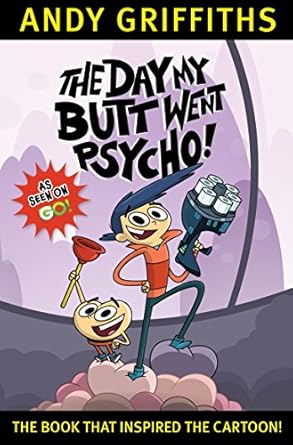 The Day My Butt Went Psycho: TV Tie-in