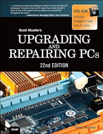 Upgrading and Repairing PCs
