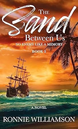 The Sand Between Us: No Enemy Like a Memory (2)