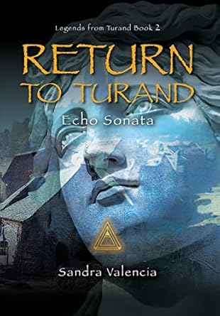 Return to Turand: Echo Sonata (2)