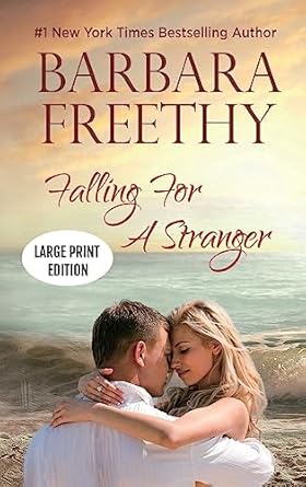 Falling For A Stranger (LARGE PRINT EDITION): Riveting...