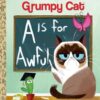 LGB Grumpy Cat A Is for Awful: A Grumpy Cat ABC Book