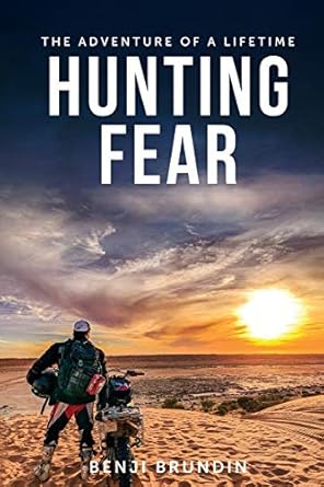 Hunting Fear: The adventure of a lifetime