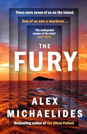 The Fury: The instant Sunday Times and New York Times bestseller from the author of The Silent Patient