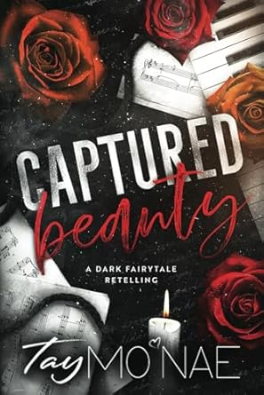 Captured Beauty: A Dark Fairytale Retelling