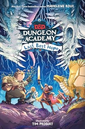 D&D Dungeon Academy - Last Best Hope