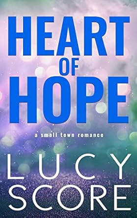 Heart of Hope: A Small Town Romance