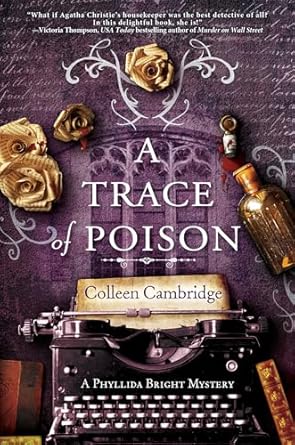 A Trace of Poison: A Riveting Historical Mystery Set in the Home of Agatha Christie