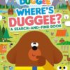 Hey Duggee: Where's Duggee?: A Search-and-Find Book