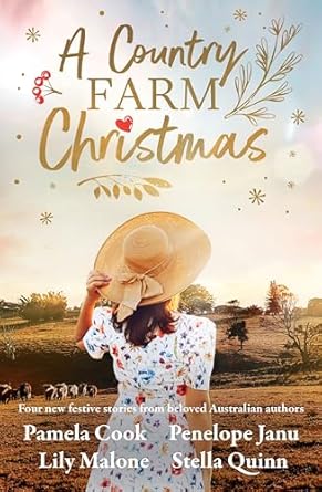 A Country Farm Christmas: Four New Stories From Beloved Australian Authors