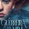 A Guerreira Em Mim (1)
