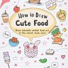 How to Draw Cute Food