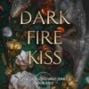 Dark Fire Kiss