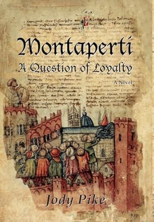Montaperti: A Question of Loyalty