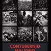 CONTUBERNIO MALIGNO: Comprendiendo la supervivencia de la dictadura en Venezuela