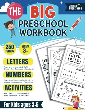 The BIG Preschool Workbook for Kids ages 3-5: Fun Activity Book with Letter Tracing, Sight Words, Phonics, Shapes, Math, Cutting, Drawing and More | Pre-K & Kindergarten | 3-4, 4-5 Year Olds