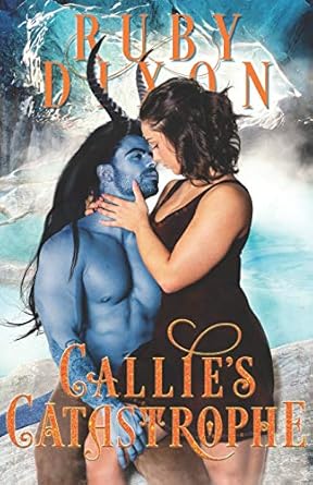 Callie's Catastrophe: A SciFi Alien Romance: 9
