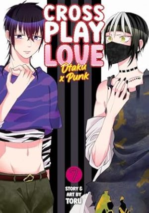 Crossplay Love: Otaku x Punk Vol. 7: Otaku x Punk Vol. 7