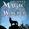 Phoenix Magic of the Wolf Pup