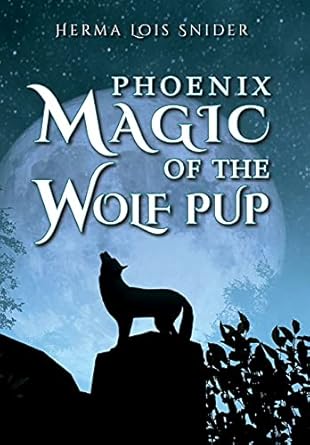 Phoenix Magic of the Wolf Pup