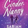 Cinder-Nanny: A Novel