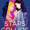 Stars Collide: A Novel